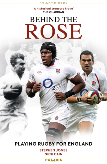 Behind the Rose : Playing Rugby for England, Paperback / softback Book