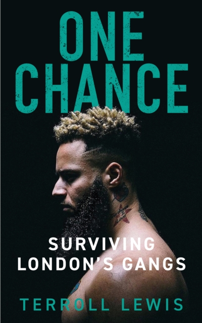 One Chance : Surviving London's Gangs, Paperback / softback Book