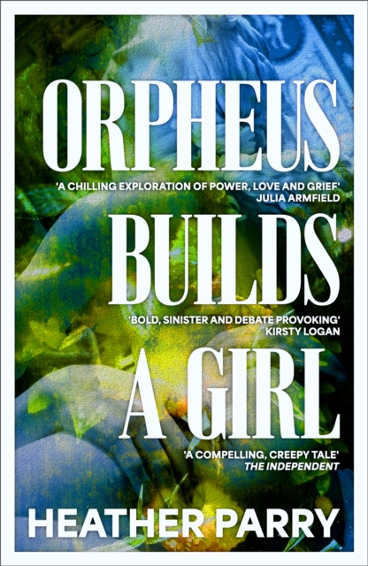 Orpheus Builds A Girl, Paperback / softback Book