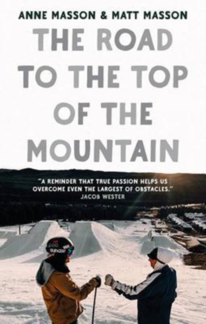 The Road to the Top of the Mountain, Paperback / softback Book