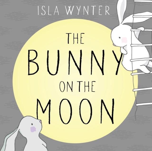 The Bunny on the Moon, Paperback / softback Book