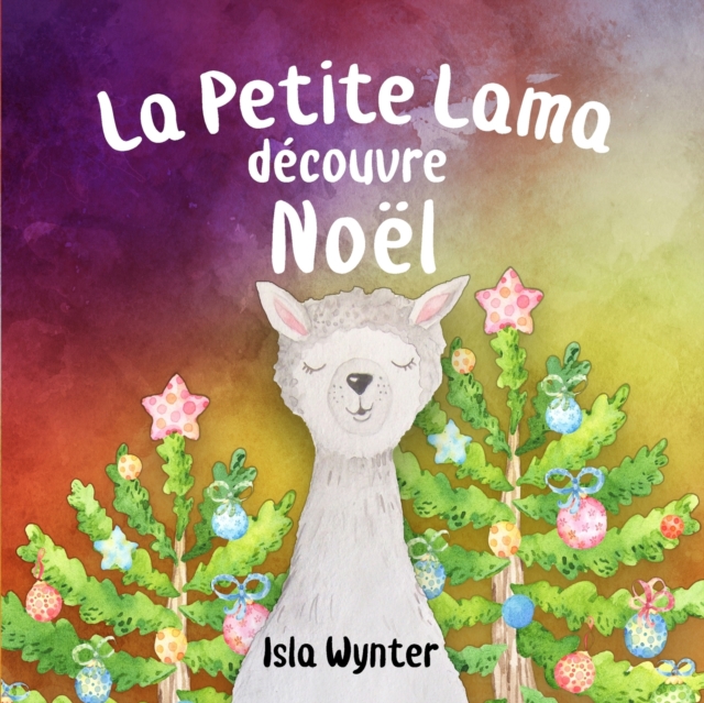 La Petite Lama Decouvre Noel, Paperback / softback Book