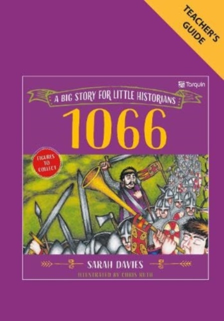 1066 Teacher Guide : Big Stories for Little Historians, Paperback / softback Book