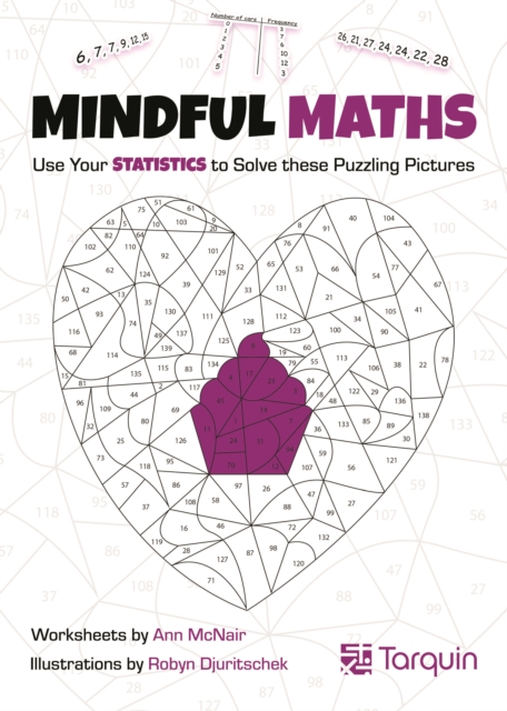 Mindful Maths 3 : Use Your Statistics to Solve these Puzzling Pictures, Paperback / softback Book