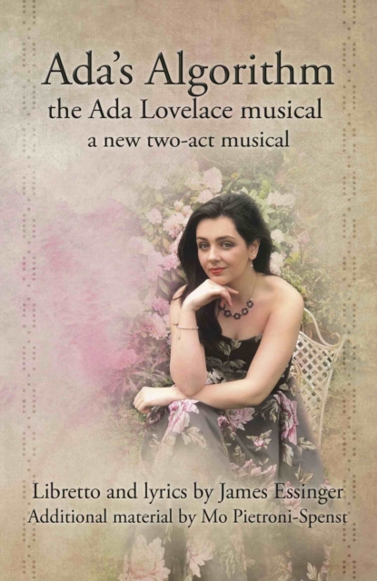 Ada's Algorithm: the Ada Lovelace Musical : a new two-act musical, Paperback / softback Book