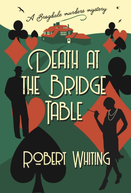 Death at the Bridge Table : A Brogdale Murders Mystery, Paperback / softback Book