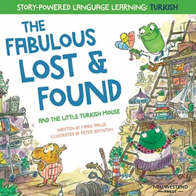 The Fabulous Lost and Found and the little Turkish mouse : heartwarming & fun bilingual English Turkish book for kids, Paperback / softback Book