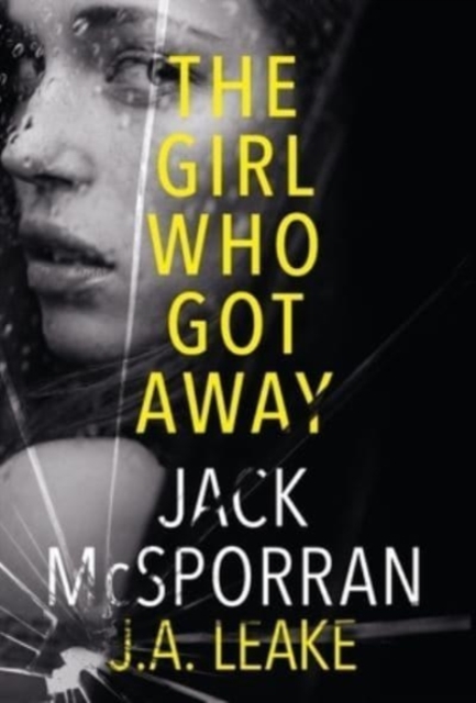 The Girl Who Got Away, Hardback Book