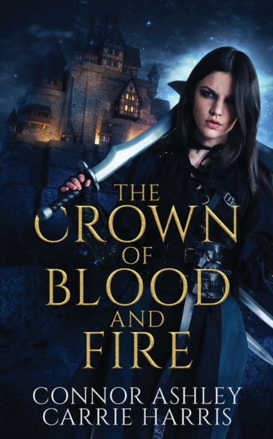 The Crown of Blood and Fire, Paperback / softback Book