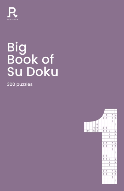 Big Book of Su Doku Book 1 : a bumper sudoku book for adults containing 300 puzzles, Paperback / softback Book