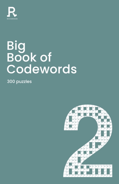 Big Book of Codewords Book 2 : a bumper codeword book for adults containing 300 puzzles, Paperback / softback Book