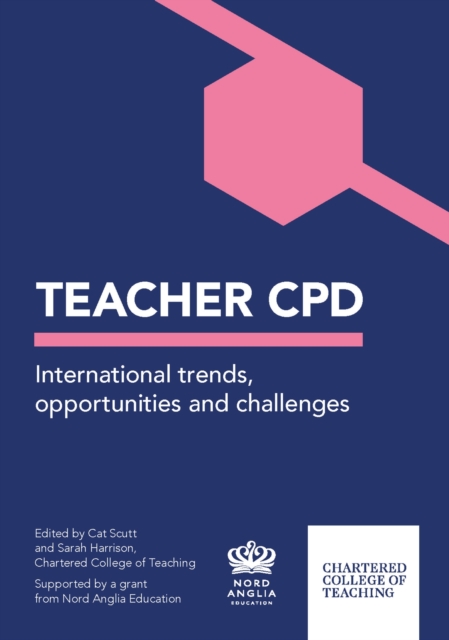 Teacher CPD: International Trends, opportunities and challenges, Paperback / softback Book
