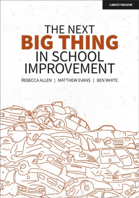 The Next Big Thing in School Improvement, Paperback / softback Book
