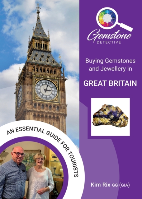 Buying Gemnstones and Jewellery in Great britain : An essential guide for tourists, Paperback / softback Book