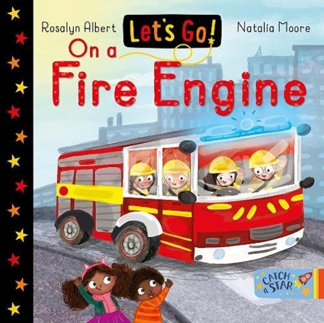 Let's Go! On a Fire Engine, Board book Book