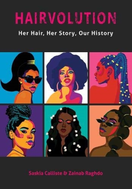 Hairvolution : Her Hair, Her Story, Our History, Paperback / softback Book