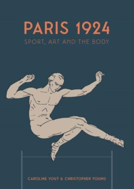 Paris 1924 : Sport, Art and the Body, Paperback / softback Book