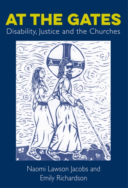 At The Gates : Disability, Justice and the Churches, Paperback / softback Book