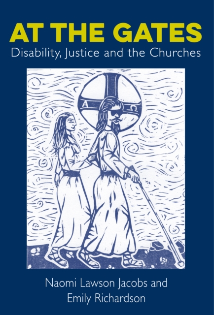 At The Gates : Disability, Justice and the Churches, EPUB eBook