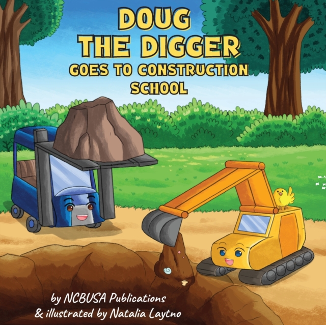 Doug the Digger Goes to Construction School : A Fun Picture Book For 2-5 Year Olds, Paperback / softback Book