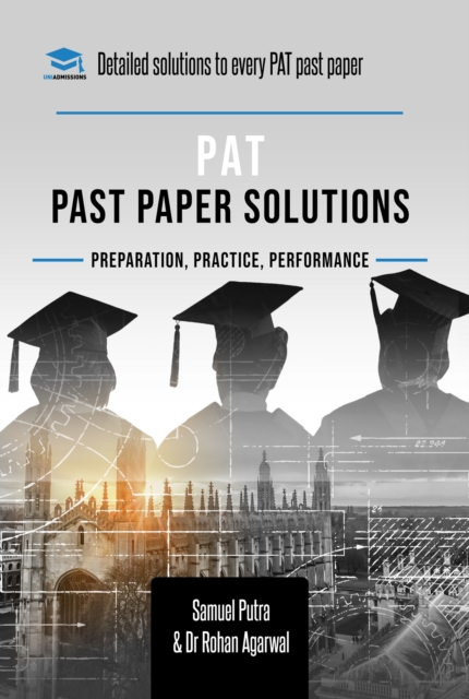 PAT Past Paper Worked Solutions : Detailed Step-By-Step Explanations for over 250 Questions, Includes all Past Past Papers for the Physics Aptitude Test, Paperback / softback Book