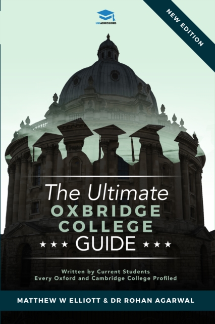 The Ultimate Oxbridge College Guide : The Complete Guide to Every Oxford and Cambridge College, Paperback / softback Book