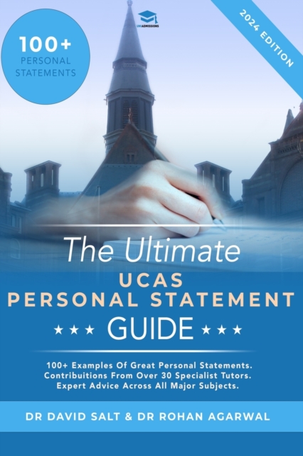 The Ultimate UCAS Personal Statement Guide : 100+ examples of great personal statements. Contributions from over 30 specialist tutors. Expert advice across all major subjects., Paperback / softback Book