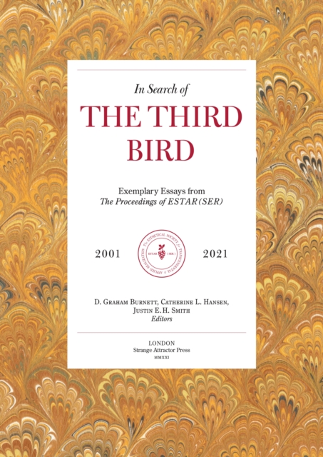 In Search Of The Third Bird : Exemplary Essays from The Proceedings of ESTAR(SER), 20012020, Paperback / softback Book