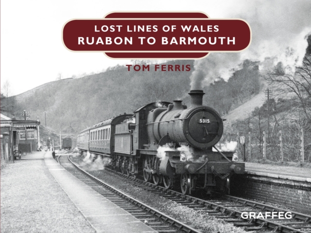 Lost Lines : Ruabon to Barmouth, EPUB eBook