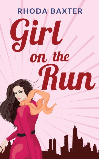 Girl On The Run : A laugh-out-loud romantic comedy, Paperback / softback Book