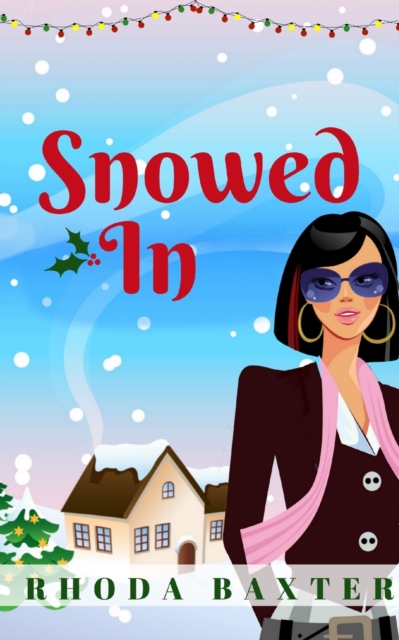 Snowed In : A heart-warming and cosy Christmas romance, Paperback / softback Book