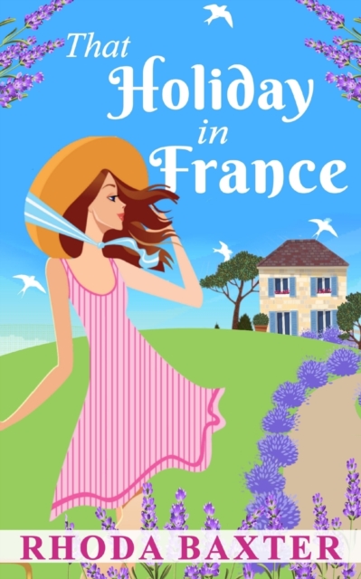 That Holiday In France : A heartwarming summer romance, Paperback / softback Book