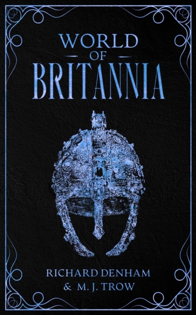 World of Britannia: Historical Companion to the Britannia Series, Paperback / softback Book