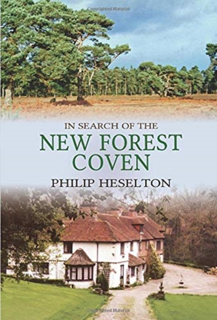 In Search of the New Forest Coven, Hardback Book