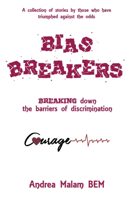 Bias Breakers : Breaking down the barriers of discrimination, Paperback / softback Book