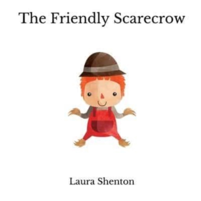 The Friendly Scarecrow, Paperback / softback Book
