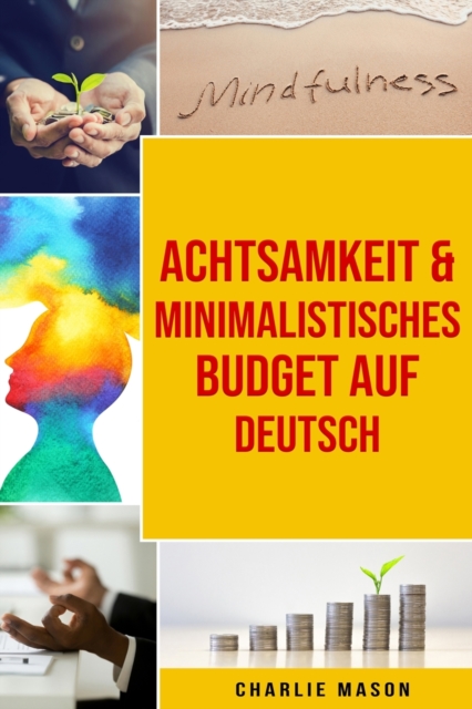 Achtsamkeit &  Minimalistisches Budget Auf Deutsch, Paperback / softback Book