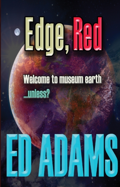 Edge, Red : Welcome to museum earth...unless?, Paperback / softback Book
