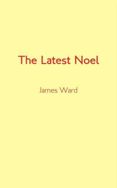 The Latest Noel, Paperback / softback Book