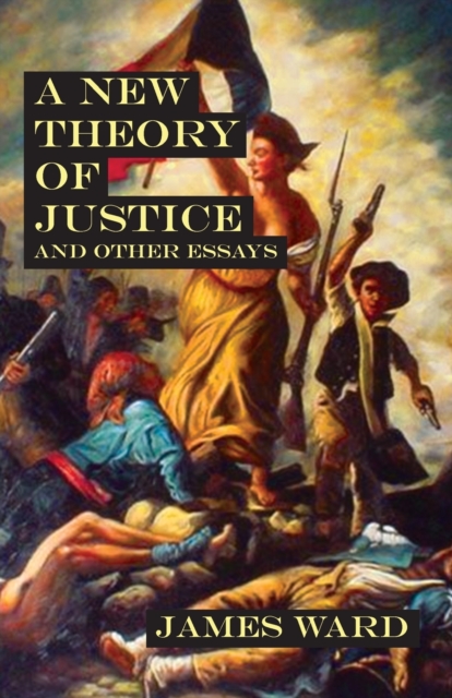 A New Theory of Justice and Other Essays, Paperback / softback Book