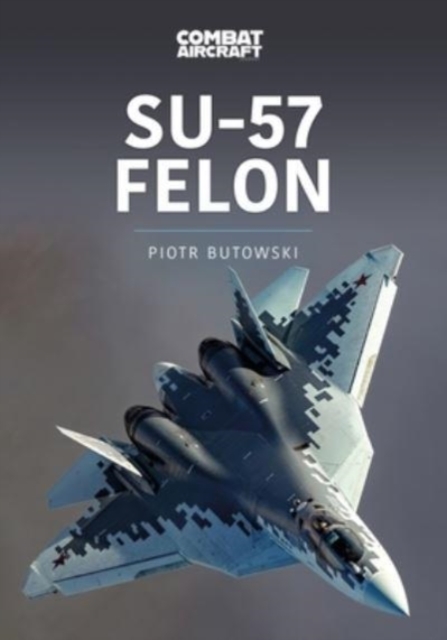 Su-57 Felon, Paperback / softback Book