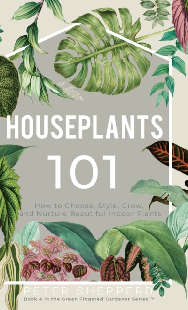 Houseplants 101, Hardback Book