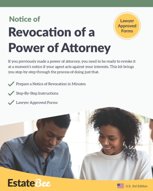 Revocation of a Power of Attorney Kit : Revoke a Power of Attorney Quickly & Easily, Without a Lawyer...., Paperback / softback Book