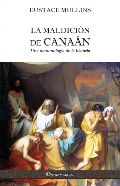 La Maldicion de Canaan : Una demonologia de la historia, Paperback / softback Book