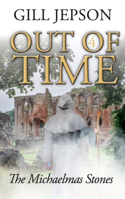 Out of Time 4 : The Michaelmas Stones, Paperback / softback Book