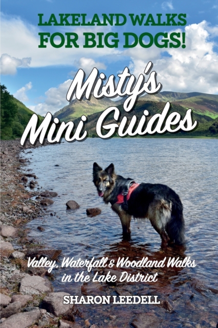 Misty's Mini Guides : Lakeland walks for BIG dogs!, Paperback / softback Book