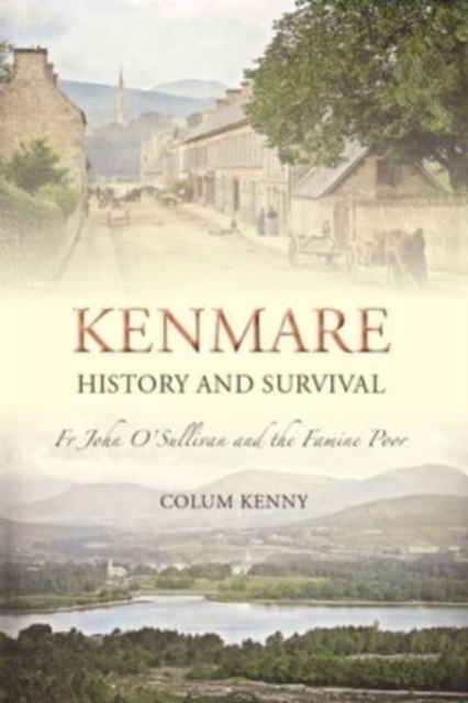 Kenmare History and Survival, Paperback / softback Book