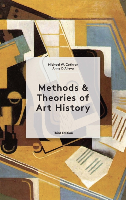 Methods & Theories of Art History Third Edition, Paperback / softback Book