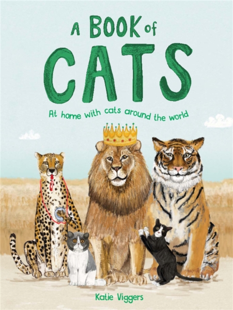 A Book of Cats : At home with cats around the world, Hardback Book