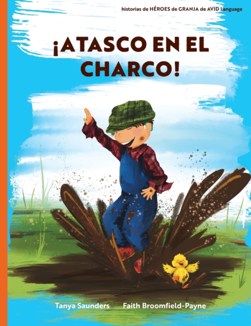 !Atasco en el Charco! : ven a divertirte con los animales mientras practicas sonidos para "aprender a escuchar", Paperback / softback Book